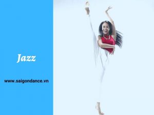 Địa chỉ trung tâm dạy học nhảy Jazz ở TPHCM