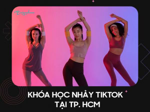 Khóa học nhảy tiktok