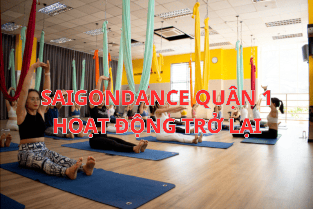 SAIGONDANCE QUẬN 1 HOẠT ĐỘNG TRỞ LẠI 43