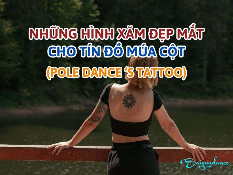 Những hình xăm đẹp mắt cho tín đồ Múa Cột
